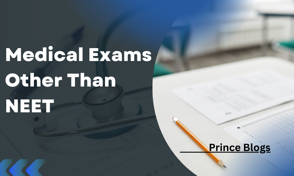 Medical exams other than NEET