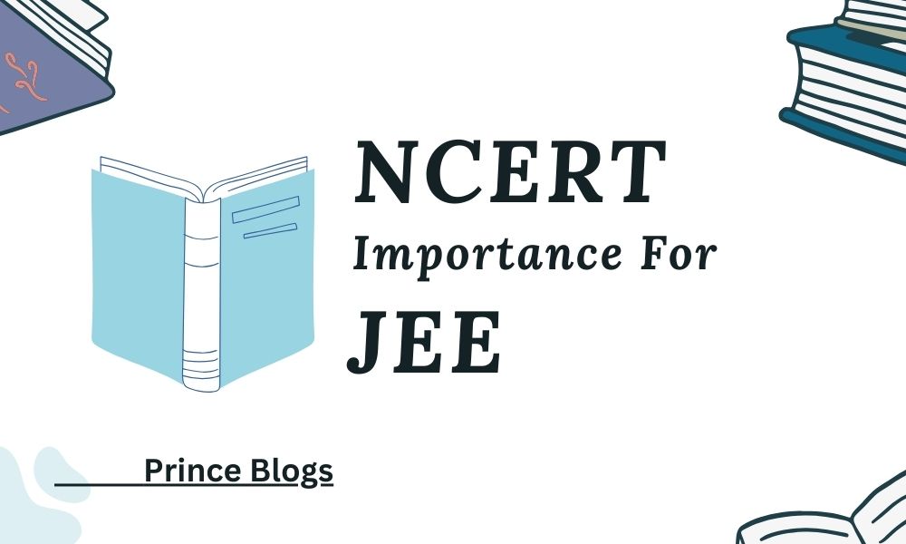 Importance of NCERT in JEE Main Importance of NCERT in Advanced