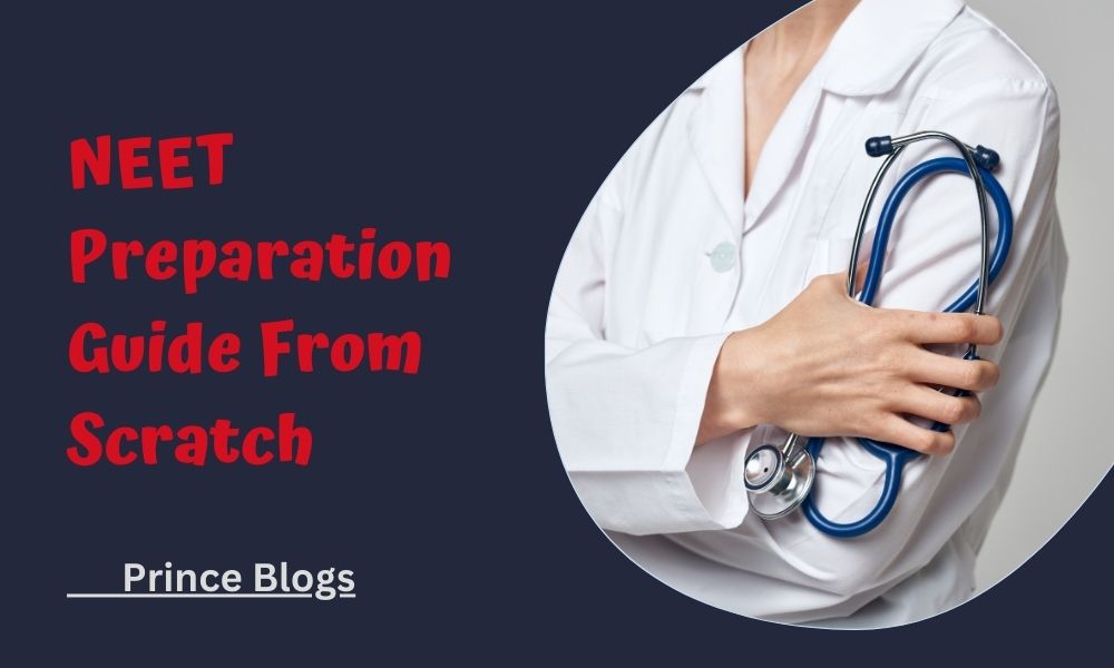 Step-to-Step Guide to NEET Preparation From Zero Level