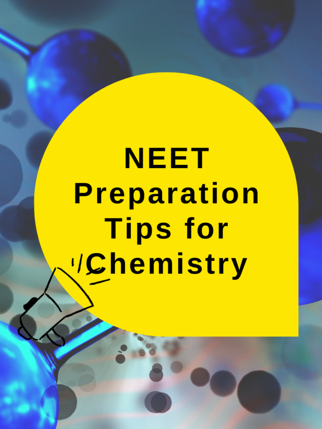 NEET Preparation tips for Chemistry