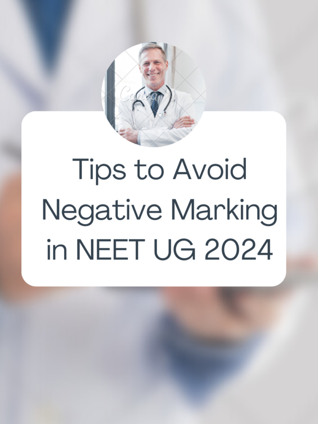 NEET UG preparation tips to avoid negative marking in NEET UG 2024