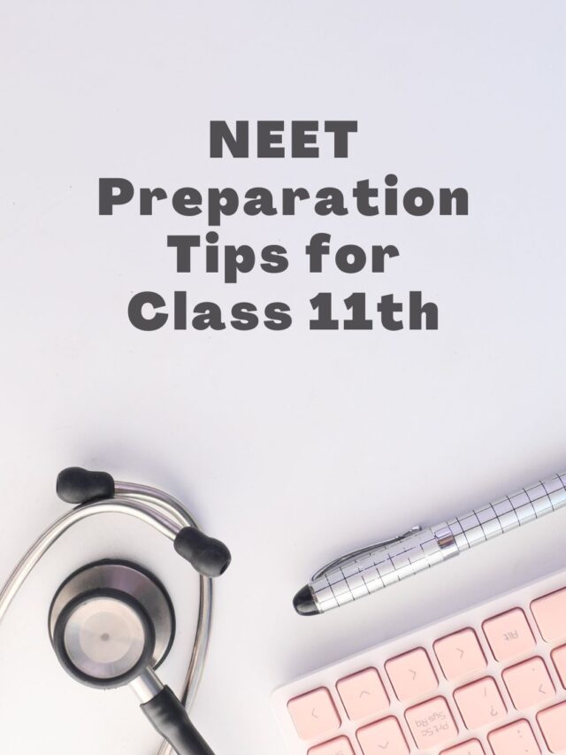 neet preparation tips for 11th class