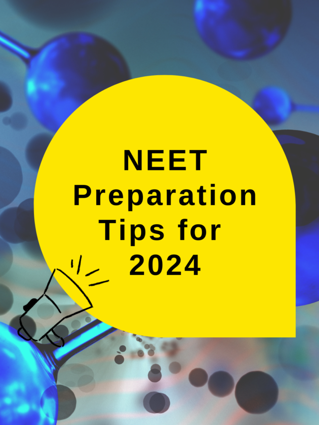 5 NEET Preparation Tips for 2024