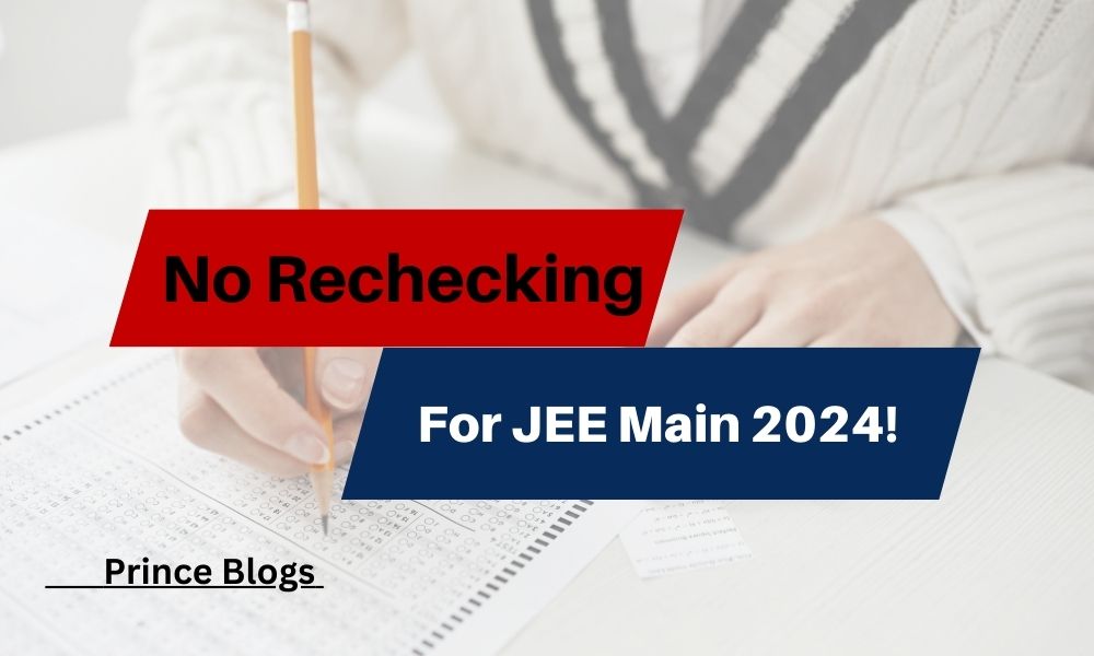 Rechecking of JEE Mains Result  