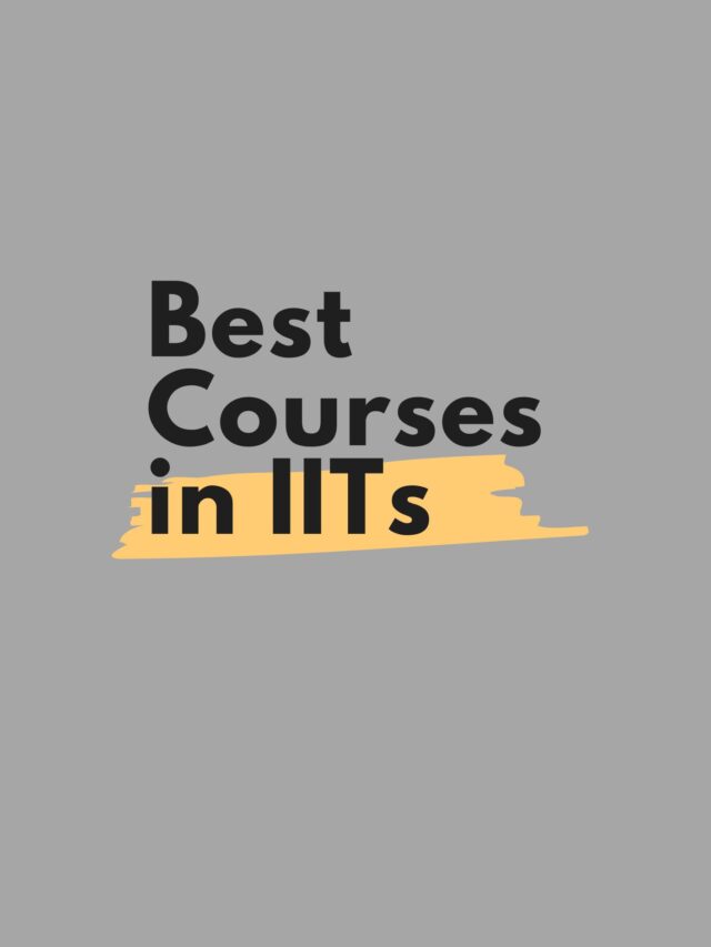 Best Courses in IITs